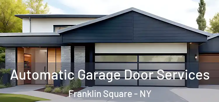  Automatic Garage Door Services Franklin Square - NY