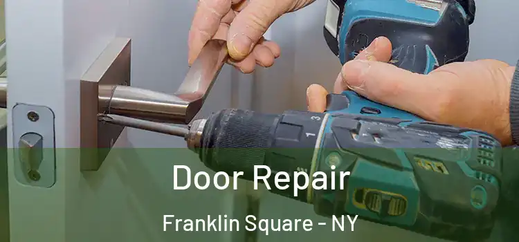  Door Repair Franklin Square - NY