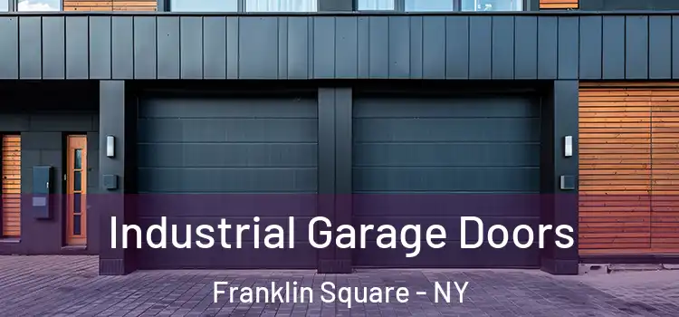  Industrial Garage Doors Franklin Square - NY
