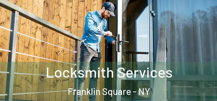  Locksmith Services Franklin Square - NY