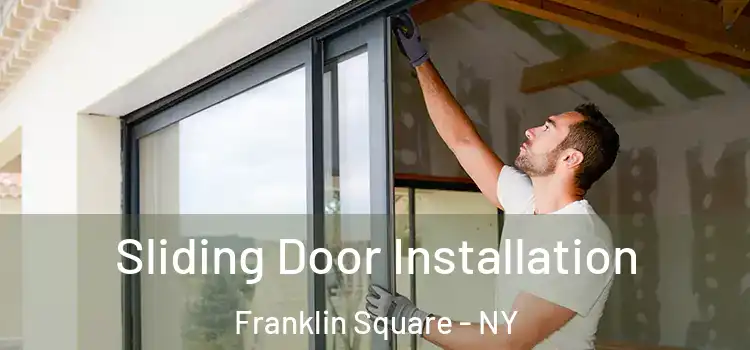  Sliding Door Installation Franklin Square - NY