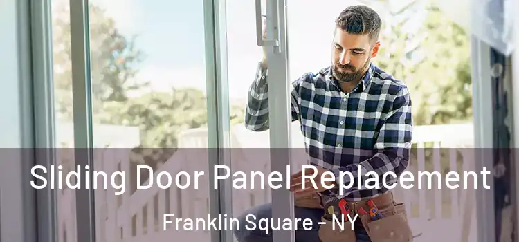  Sliding Door Panel Replacement Franklin Square - NY